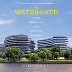 The Watergate: Inside America’s Most Infamous Address