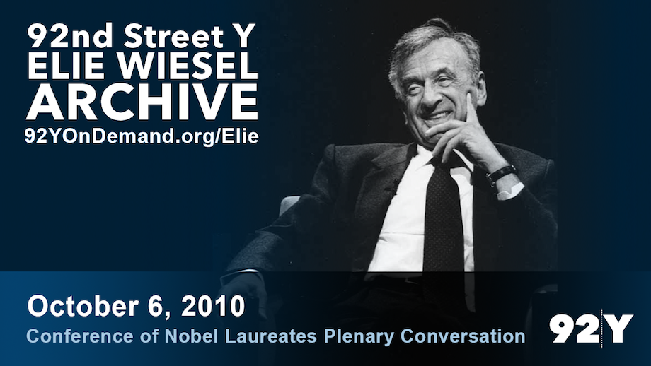 Conference of Nobel Laureates Plenary Conversation: Elie Wiesel with David Axelrod