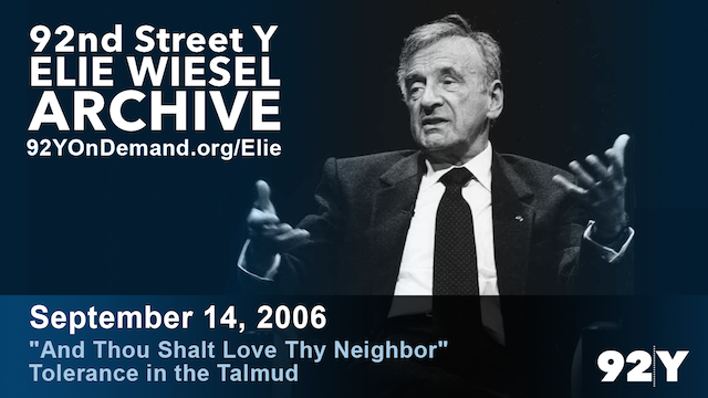 Elie Wiesel: Tolerance and the Talmud